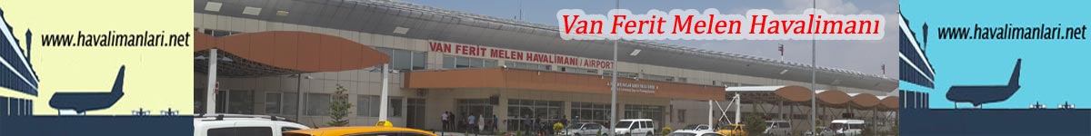 Van Havalimanı Van Havalimanı | havalimanlari.net